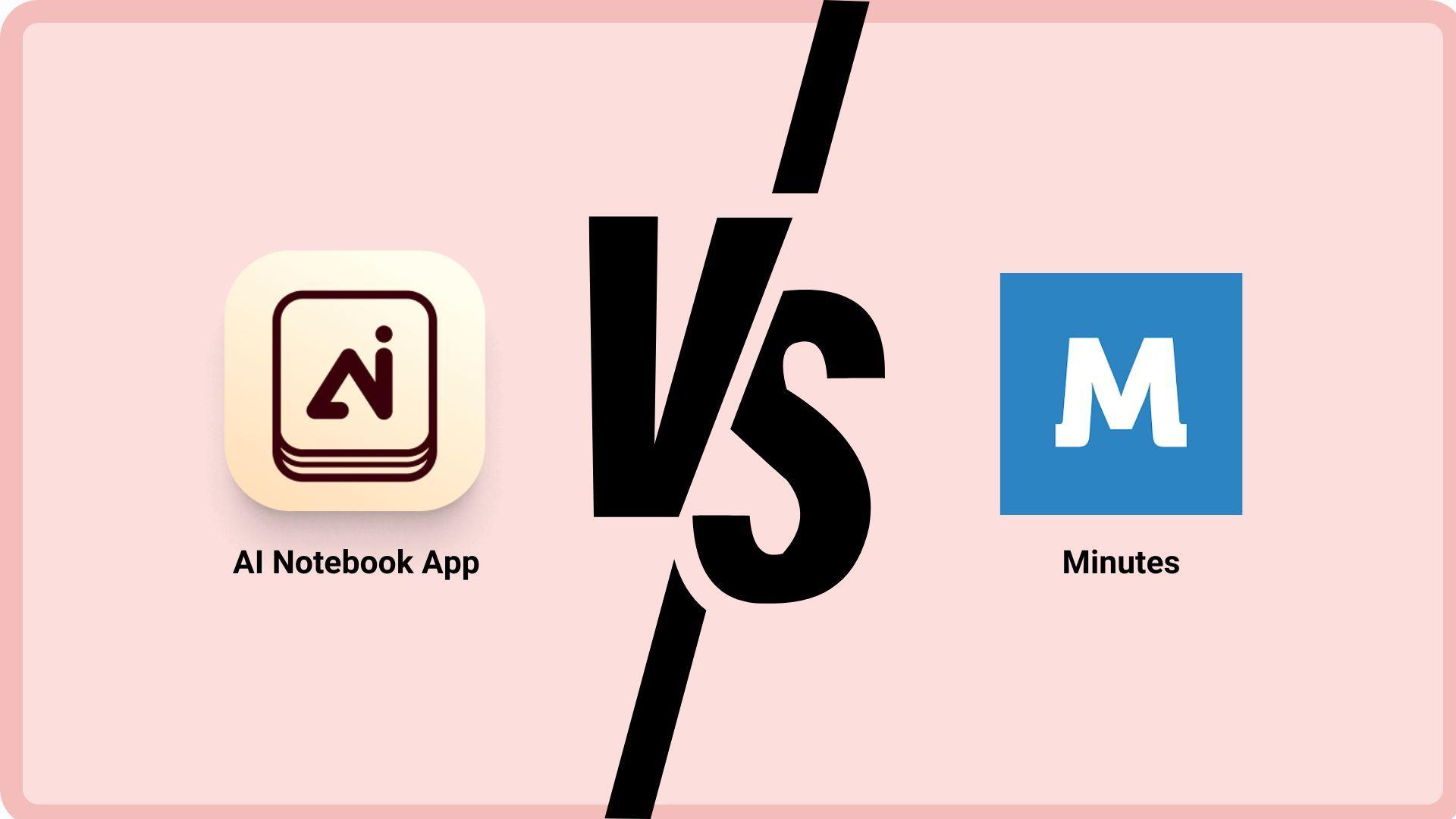 AI Notebook App vs Minutes: Which App is Best for Your Study Sprint?